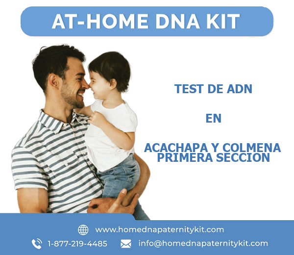 Test de ADN en Acachapa Y Colmena Primera Seccion
