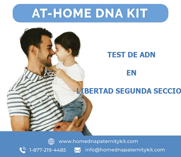Test de ADN en Libertad Segunda Seccion
