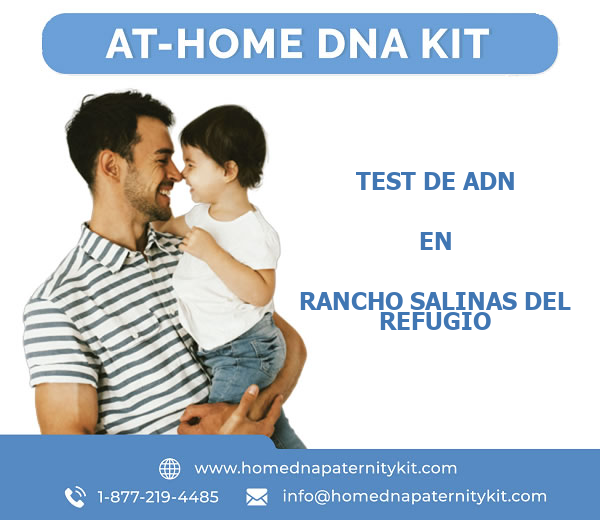 Test de ADN en Rancho Salinas Del Refugio